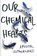 Our chemical hearts, krystal sutherland - Paperback - 9780399548352