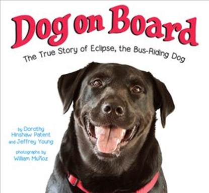 Dog on Board, Dorothy Hinshaw Patent ; Jeffrey Young - Ebook - 9780399549908