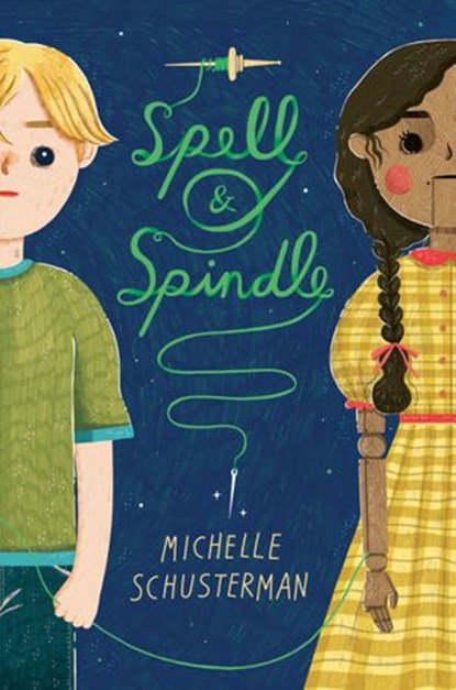 Spell and Spindle, Michelle Schusterman - Ebook - 9780399550720