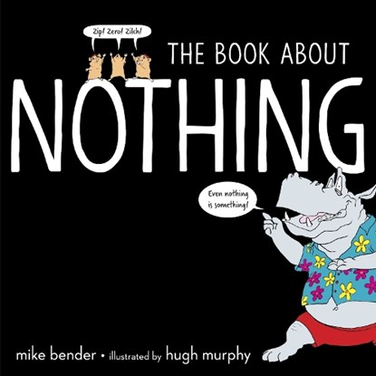 The Book About Nothing, BENDER,  Mike - Gebonden - 9780399551109