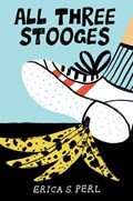 All Three Stooges | Erica S. Perl | 