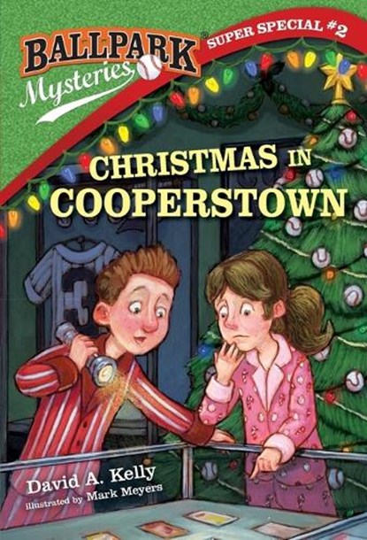 Ballpark Mysteries Super Special #2: Christmas in Cooperstown, David A. Kelly - Paperback - 9780399551925
