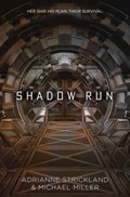 Shadow Run | Michael Miller ; AdriAnne Strickland | 