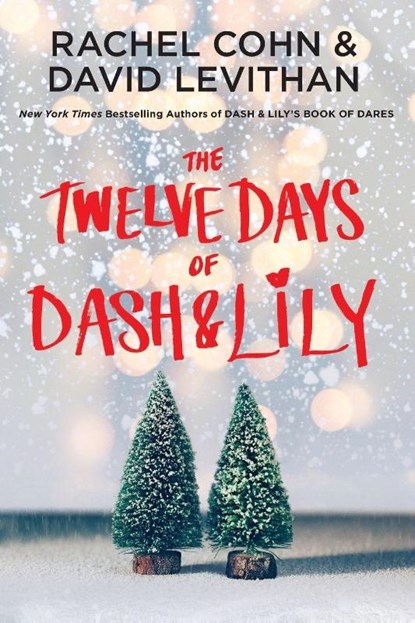 The Twelve Days of Dash & Lily, Rachel Cohn ; David Levithan - Paperback - 9780399553837