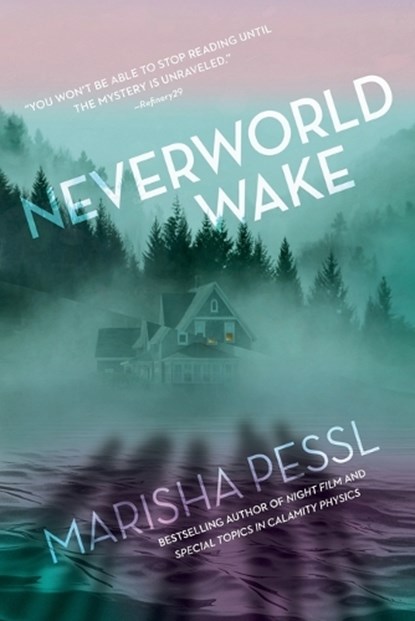 Neverworld Wake, Marisha Pessl - Paperback - 9780399553943
