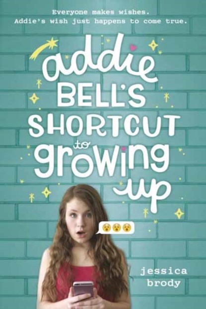 Addie Bell's Shortcut to Growing Up, Jessica Brody - Paperback - 9780399555138