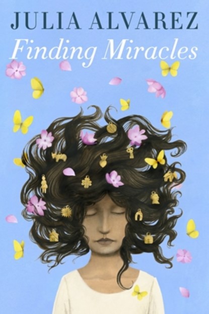 Finding Miracles, Julia Alvarez - Paperback - 9780399555480