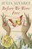 Before We Were Free, Julia Alvarez - Paperback - 9780399555497