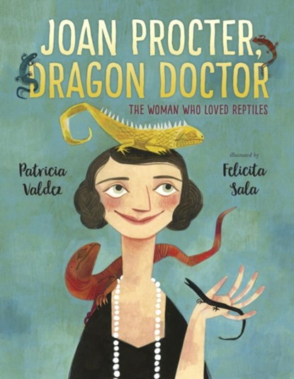 Joan Procter, Dragon Doctor, Patricia Valdez ; Felicita Sala - Gebonden - 9780399557255