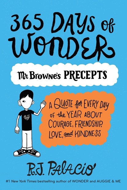 365 Days of Wonder: Mr. Browne's Precepts, R. J. Palacio - Paperback - 9780399559181