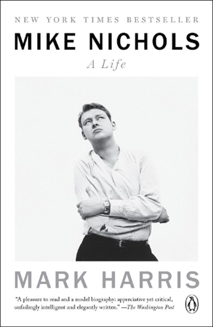 Mike Nichols: A Life, Mark Harris - Paperback - 9780399562266