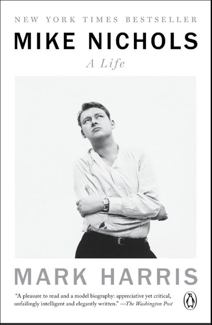 Mike Nichols: A Life, Mark Harris - Paperback - 9780399562266