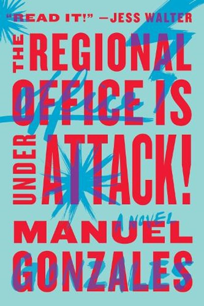 Gonzales, M: Regional Office is Under Attack!, GONZALES,  Manuel - Paperback - 9780399573217