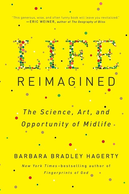 Life Reimagined, Barbara Bradley Hagerty - Paperback - 9780399573323