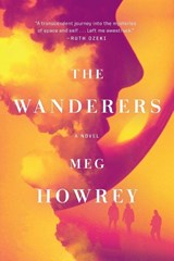 The Wanderers - Meg Howrey - 9780399574641