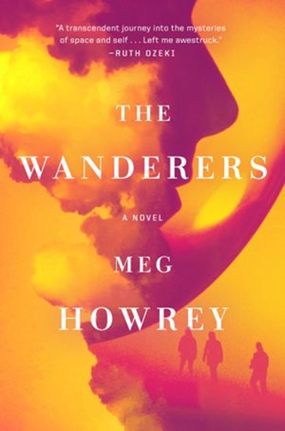 The Wanderers, Meg Howrey - Ebook - 9780399574658