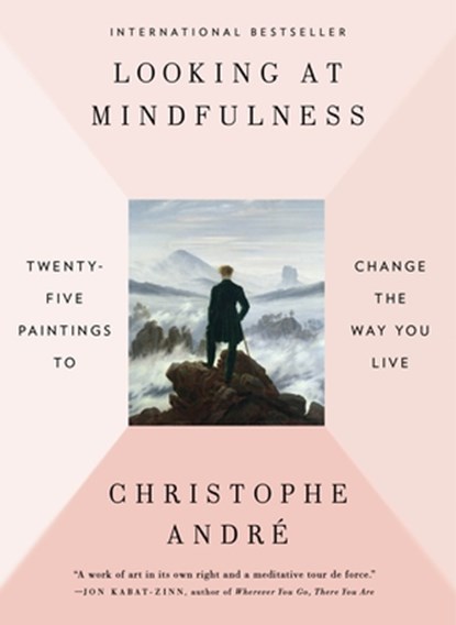 LOOKING AT MINDFULNESS, Christophe Andre - Paperback - 9780399575945