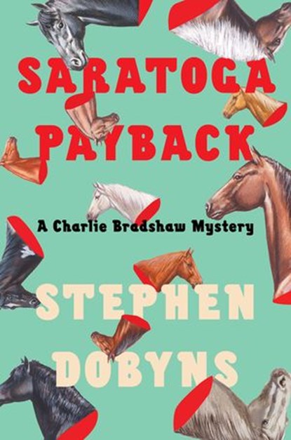 Saratoga Payback, Stephen Dobyns - Ebook - 9780399576584