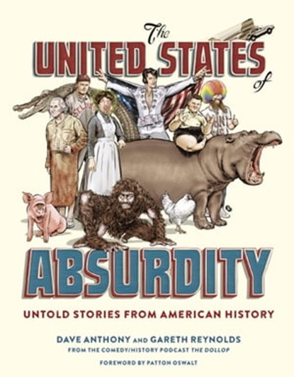 The United States of Absurdity, Dave Anthony ; Gareth Reynolds - Ebook - 9780399578762