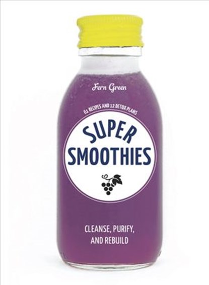 Super Smoothies, Fern Green - Ebook - 9780399579363