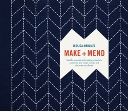 Make and Mend, Jessica Marquez - Ebook - 9780399579448