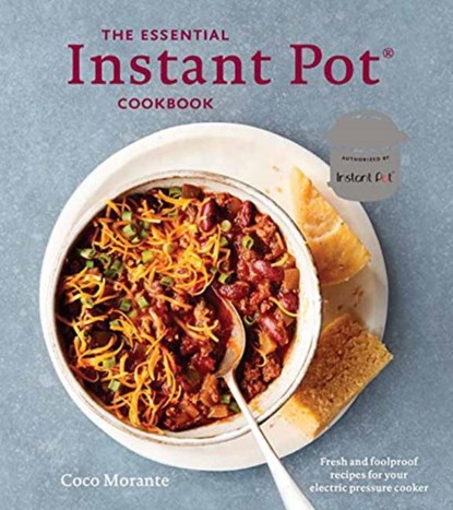 The Essential Instant Pot Cookbook, Coco Morante - Gebonden - 9780399580888