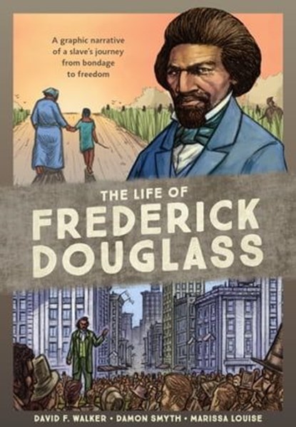 The Life of Frederick Douglass, David F. Walker - Ebook - 9780399581458