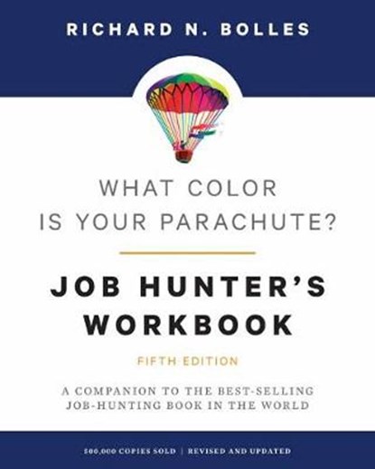 What Color Is Your Parachute? Job-Hunter's Workbook, BOLLES,  Richard N. - Paperback - 9780399581892