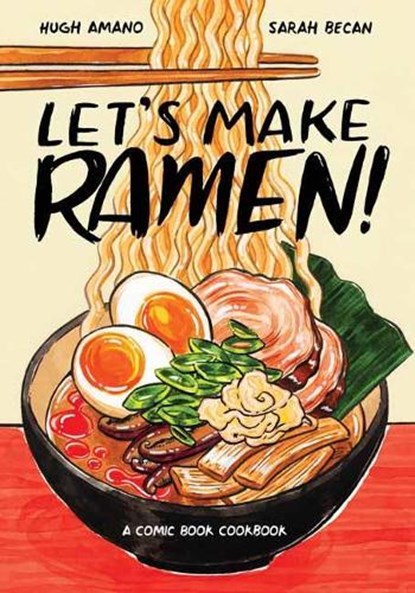 Let's Make Ramen!, Hugh Amano ; Sarah Becan - Paperback - 9780399581991