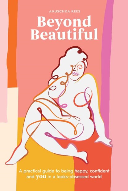 Beyond Beautiful, Anuschka Rees - Gebonden - 9780399582097