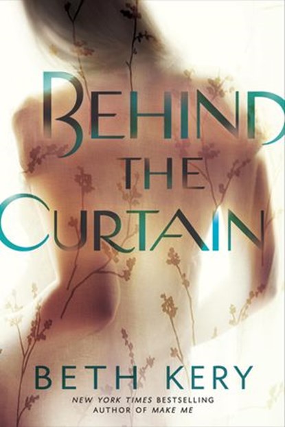 Behind the Curtain, Beth Kery - Ebook - 9780399583728