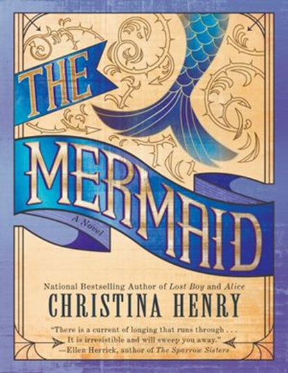 The Mermaid, Christina Henry - Ebook - 9780399584053