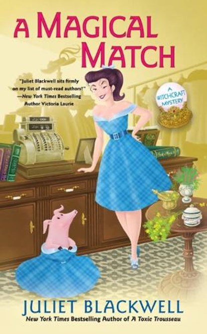 A Magical Match, Juliet Blackwell - Paperback - 9780399584183