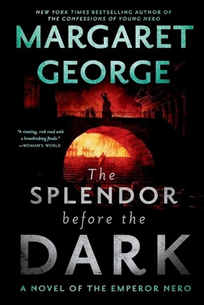 The Splendor Before the Dark, Margaret George - Paperback - 9780399584626