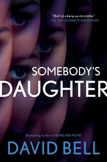 Somebody's Daughter, David Bell - Paperback - 9780399586057