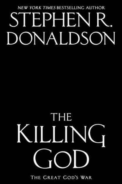 The Killing God, Stephen R. Donaldson - Ebook - 9780399586217