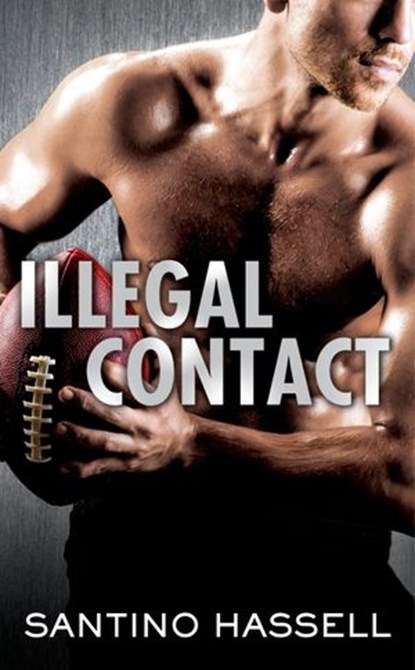 Illegal Contact, Santino Hassell - Ebook - 9780399586293