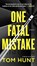 One Fatal Mistake, Tom Hunt - Paperback - 9780399586453