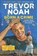 Born a Crime, Trevor Noah - Gebonden - 9780399588174