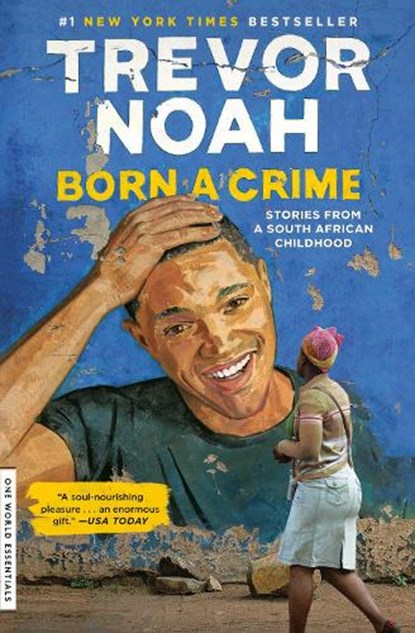 Born a Crime, Trevor Noah - Paperback - 9780399588198