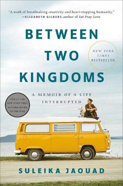 Between Two Kingdoms, Suleika Jaouad - Gebonden - 9780399588587