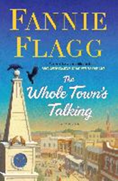 The Whole Town's Talking, FLAGG,  Fannie - Paperback - 9780399589560