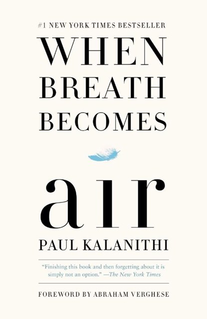 When Breath Becomes Air, Paul Kalanithi - Paperback - 9780399590405
