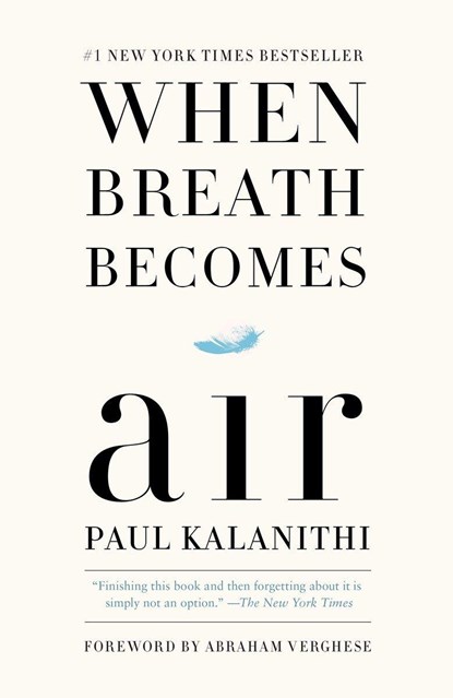 When Breath Becomes Air, Paul Kalanithi - Paperback - 9780399590405