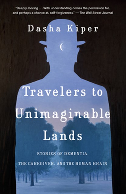 Kiper, D: Travelers to Unimaginable Lands, Dasha Kiper - Paperback - 9780399590559