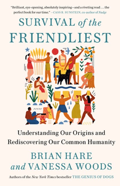 Survival of the Friendliest, Brian Hare ; Vanessa Woods - Paperback - 9780399590689