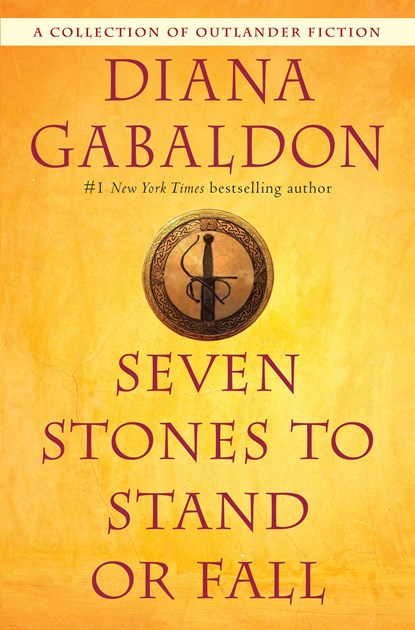 Seven Stones to Stand or Fall, Diana Gabaldon - Paperback - 9780399593437