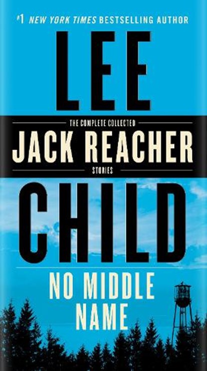 NO MIDDLE NAME, Lee Child - Paperback - 9780399593598
