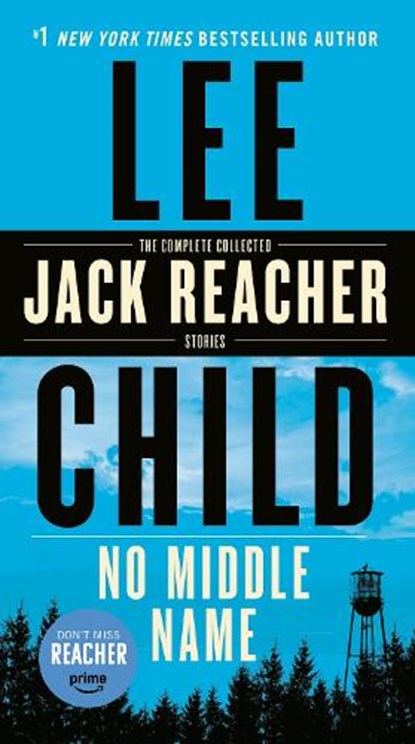 NO MIDDLE NAME, Lee Child - Paperback - 9780399593598
