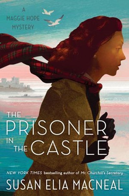 The Prisoner in the Castle, Susan Elia MacNeal - Ebook - 9780399593833